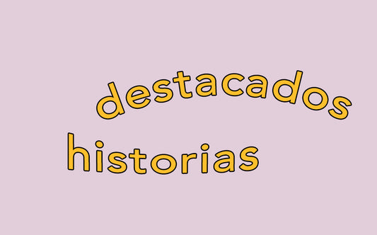 ¿Cómo personalizar las historias destacadas?