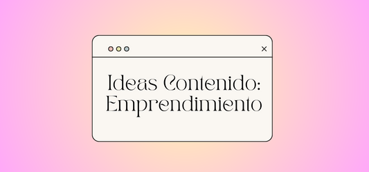 Ideas de contenido para Instagram emprendimiento