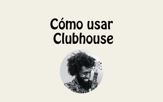 Cómo funciona clubhouse? Aprende a usar la app de audio
