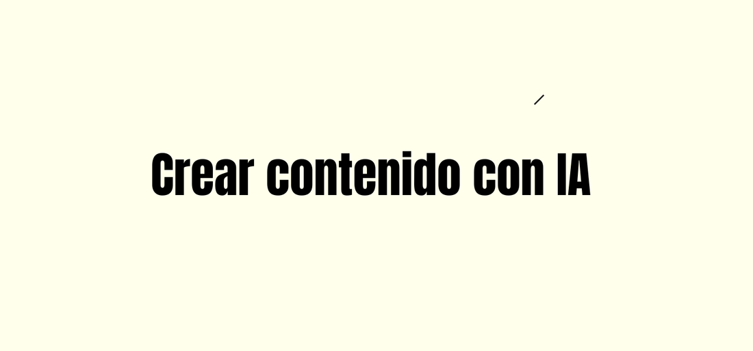 Cómo crear contenido con inteligencia artificial