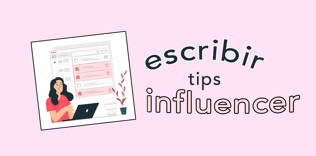 ¿Cómo escribirle a una influencer? – Writeres