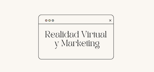 Qué es la realidad virtual en el marketing