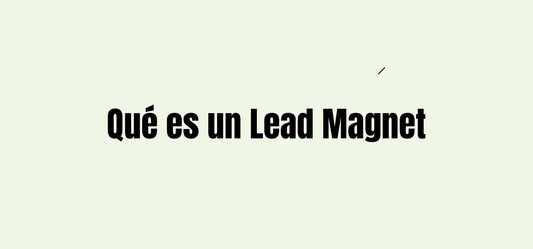 Cómo crear un Lead Magnet  en 2026: Convierte seguidores en clientes