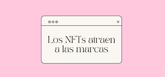 Marcas que trabajan con NFT